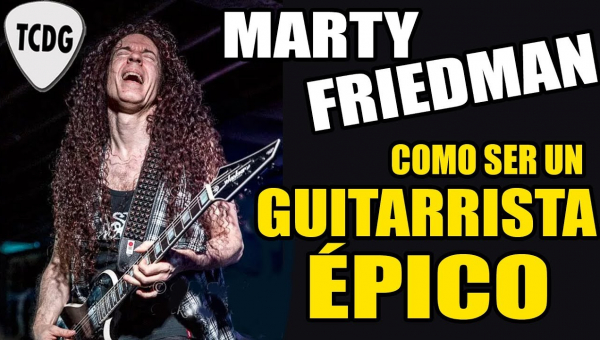 Consejos de Marty Friedman para convertirte en un gran guitarrista
